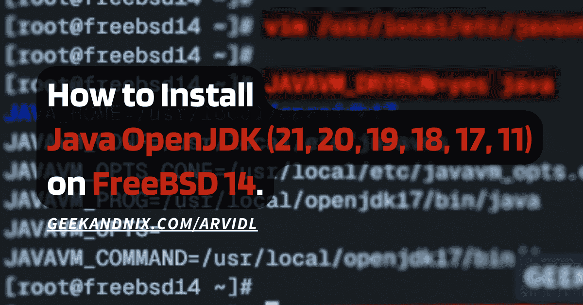 How to Install Java OpenJDK (17, 18, 19, 20, 21) on FreeBSD 14