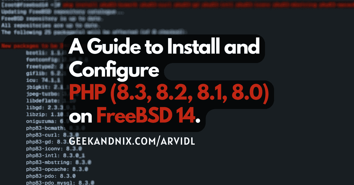 How to Install PHP (8.3, 8.2, 8.1, or 8.0) on FreeBSD 14