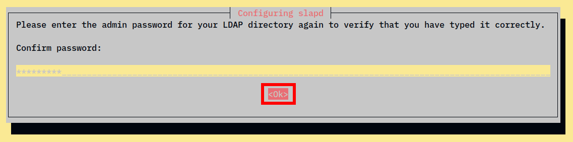 Confirm the password for OpenLDAP admin user