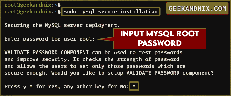 Securing MySQL server using mysql_secure_installation and enable VALIDATE PASSWORD component