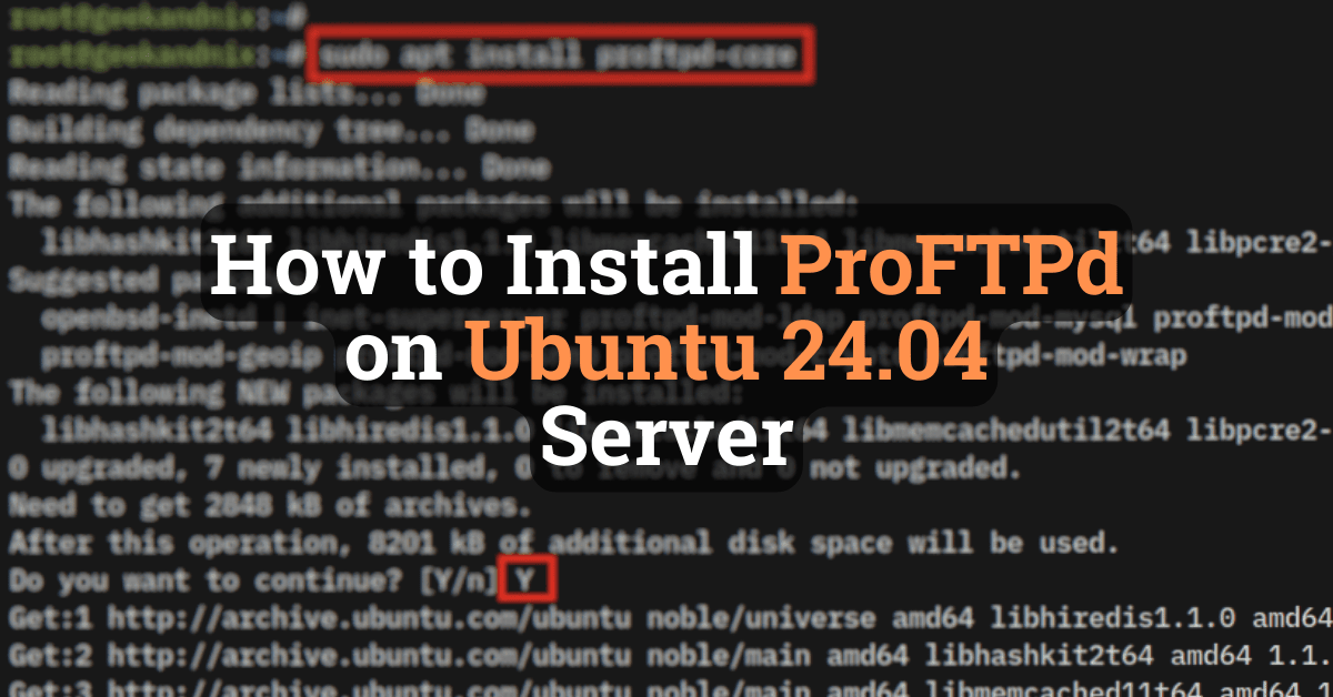 How to Install ProFTPD on Ubuntu 24.04/22.04 Server